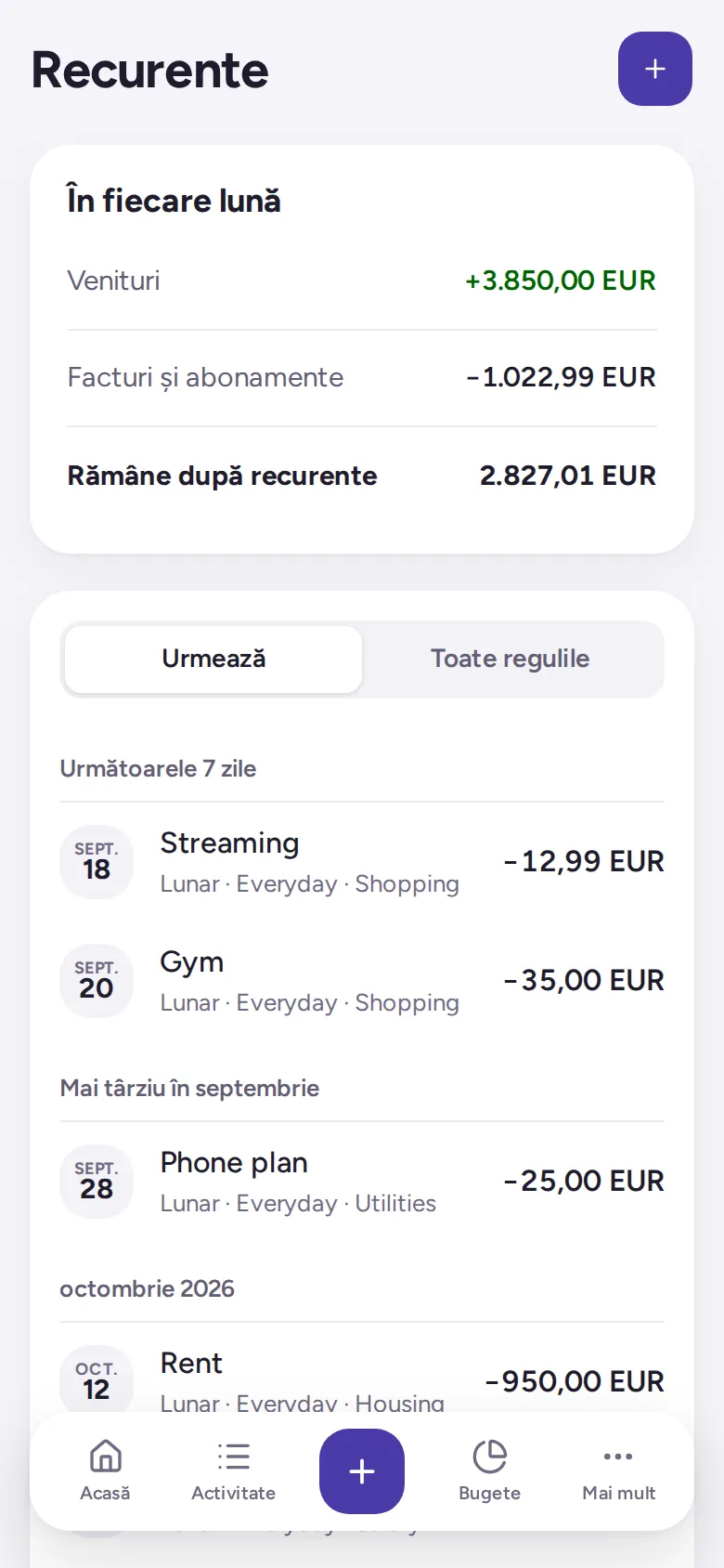 Banii recurenți ai fiecărei luni (venituri, facturi și abonamente, și ce rămâne) și facturile din următoarele șapte zile.